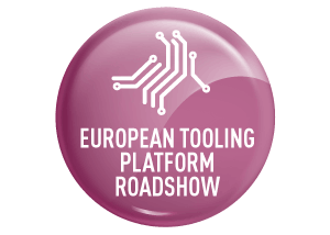 European Tooling Platform Roadshow
